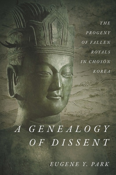 Cover of A Genealogy of Dissent by Eugene Y. Park