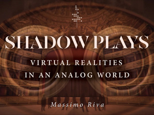 Shadow Plays