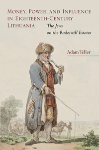 Money, Power, and Influence in Eighteent-Century Lithuania