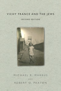 Vichy France and the Jews,
Second Edition