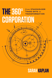  The 360° Corporation: From Stakeholder Trade-offs to Transformation