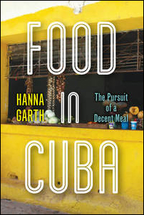 Food in Cuba: The Pursuit of a Decent Meal  