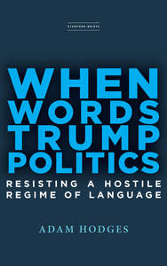 When Words Trump Politics When Words Trump Politics